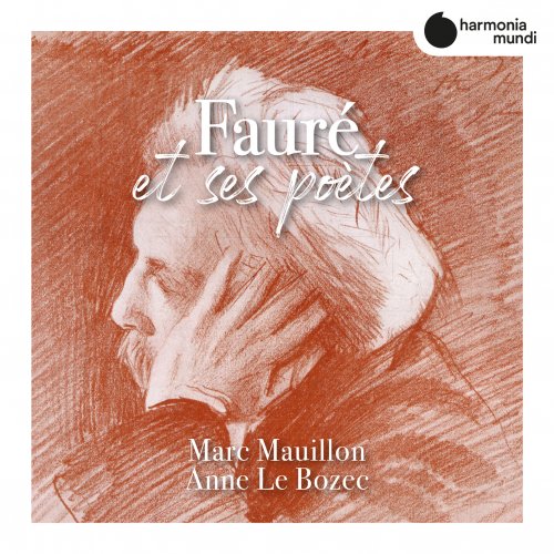 Marc Mauillon & Anne Le Bozec - Fauré et ses poètes (2020) [Hi-Res]