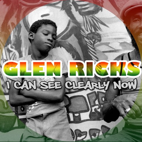 Glenn Ricks - I Can See Clearly (2016)