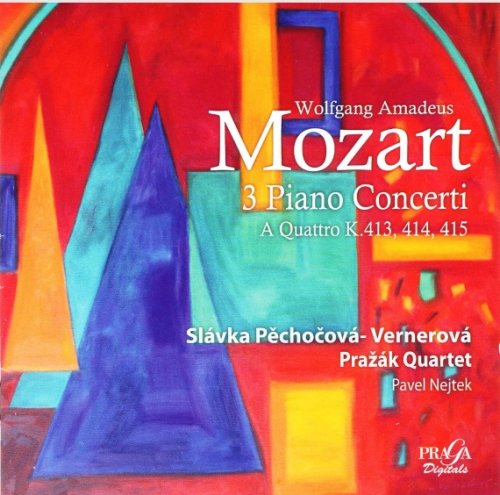 Slavka Pechocova-Vernerova - Mozart: Chamber Piano Concertos KV 413, 414 & 415 (2013) [SACD]