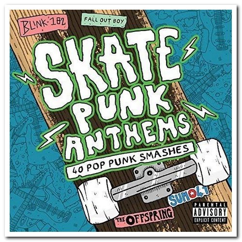 VA - Skate Punk Anthems [2CD Set] (2016) Lossless