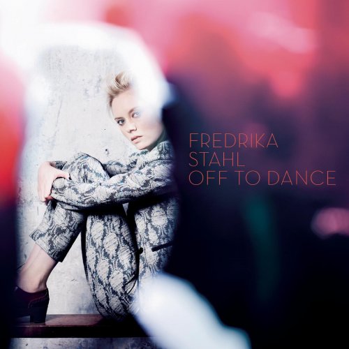 Fredrika Stahl - Off To Dance (2013) FLAC