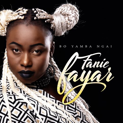 Fanie Fayar - Bo Yamba Ngaï (2019)