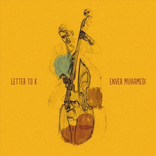 Enver Muhamedi - Letter to K (2020)