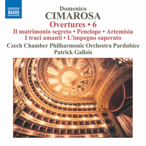 Czech Chamber Philharmonic Orchestra Pardubice & Patrick Gallois - Cimarosa: Overtures, Vol. 6 (2020) [Hi-Res]