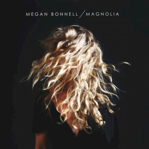 Megan Bonnell - Magnolia (2016)