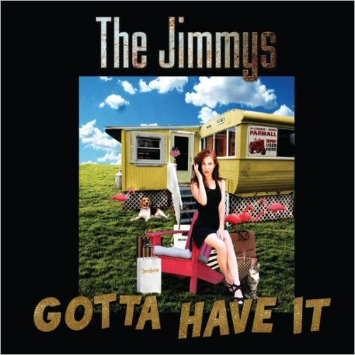 The Jimmys - Gotta Have It (2019) [CD Rip]