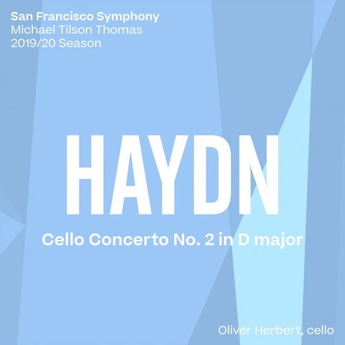 San Francisco Symphony & Michael Tilson Thomas - Haydn: Cello Concerto No. 2 (2020) [Hi-Res]