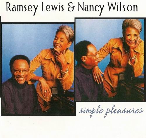 Ramsey Lewis & Nancy Wilson - Simple Pleasures (2003) CD Rip