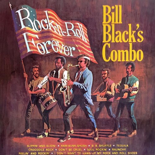 Bill Black's Combo - Rock-n-Roll Forever (2019) [Hi-Res]