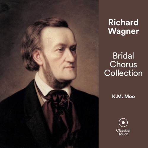 K.M. Moo - Wagner: Bridal Chorus Collection (2020)