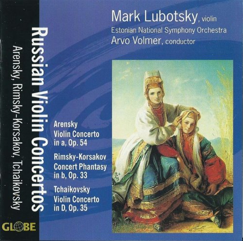 Mark Lubotsky - Russian Violin Concertos: Arensky, Rimsky-Korsakov, Tchaikovsky (1998)