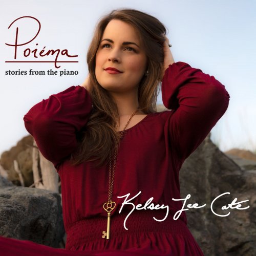 Kelsey Lee Cate - Poiéma / Stories from the Piano (2019)