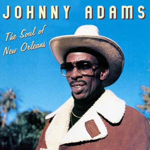 Johnny Adams - The Soul of New Orleans (2011) [Hi-Res]