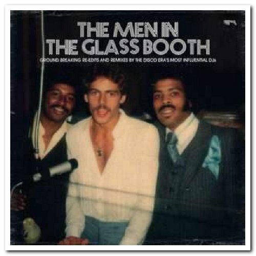 VA - The Men In The Glass Booth – Groundbreaking Re-edits & Remixes By The Disco Era's Most Influential DJs [3CD Box Set] (2017) [CD Rip]