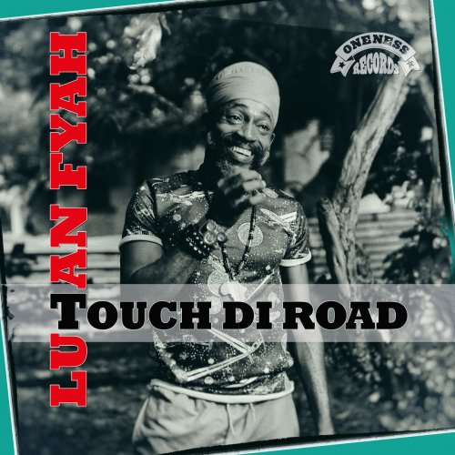 Lutan Fyah - Touch Di Road (2020) [Hi-Res]