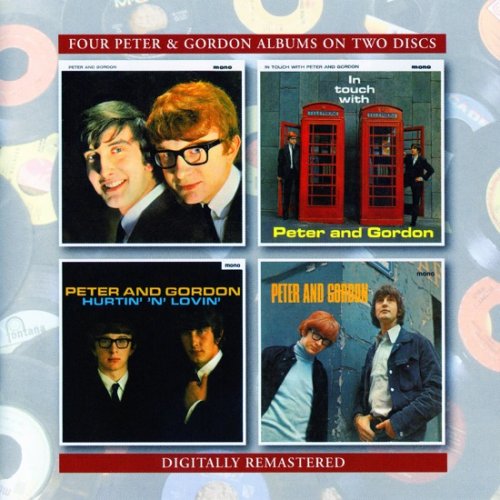 Peter & Gordon - Peter & Gordon / In Touch With Peter & Gordon / Hurtin' 'N' Lovin'/ Peter & Gordon (Remastered) (2012)