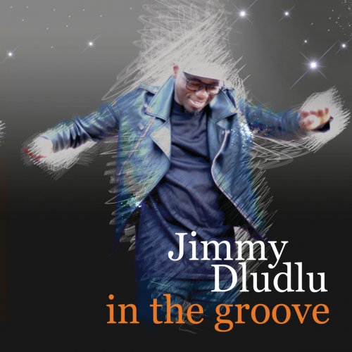 Jimmy Dludlu - In The Groove (2016/2019)