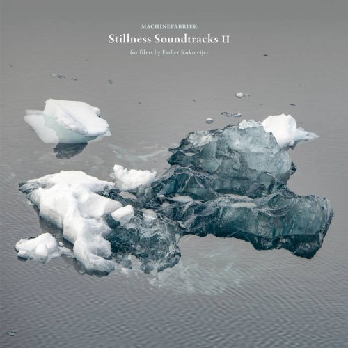 Machinefabriek - Stillness Soundtracks II (2020)