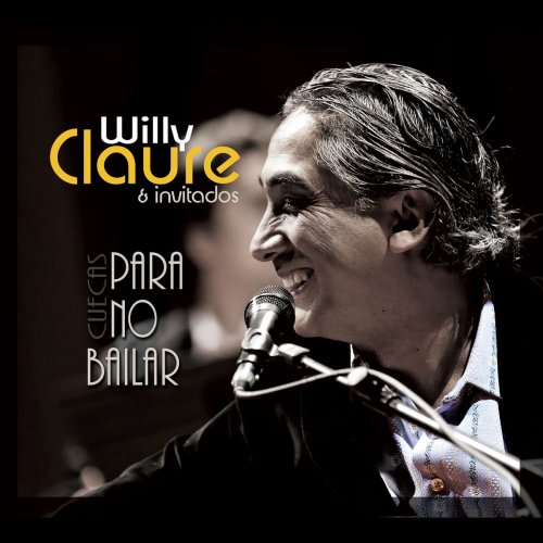 Willy Claure - Cuecas Para No Bailar (2020)