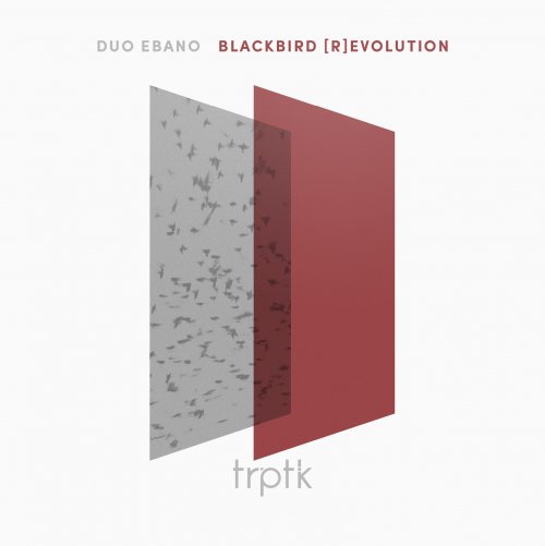 Duo Ebano - Blackbird (R)evolution (2020) [Hi-Res]