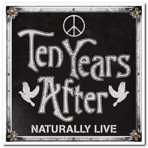 Ten Years After - Naturally Live (2019) [CD Rip]