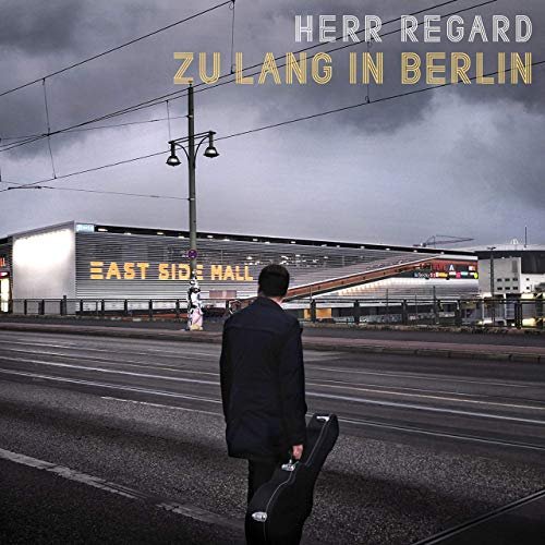 Herr Regard - Zu lang in Berlin (2020)