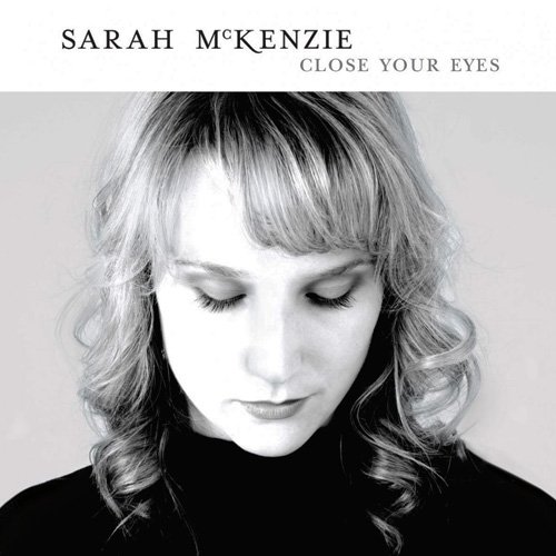 Sarah McKenzie - Close Your (2012)