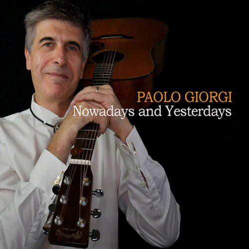 Paolo Giorgi - Nowadays and Yesterdays (2020)