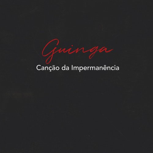 Guinga - Cancao da Impermanencia (2017) [Hi-Res]