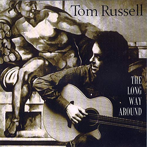 Tom Russell - The Long Way Around (1997/2020)