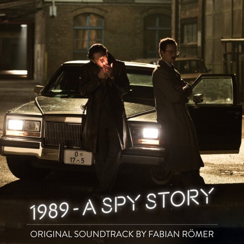 Fabian Römer - 1989 - A Spy Story (Original Motion Picture Soundtrack) (2020)