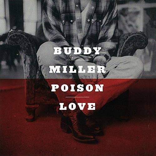 Buddy Miller - Poison Love (1997/2020)
