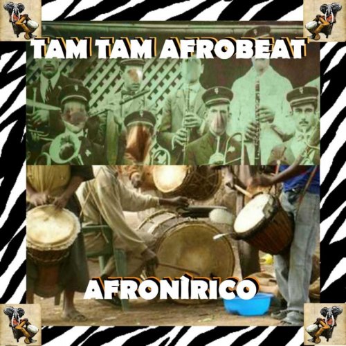 Tam Tam Afrobeat - Afronirico (2019)