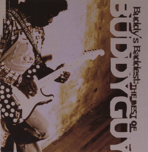 Buddy Guy - Buddy's Baddest: The Best Of Buddy Guy (1999) Lossless