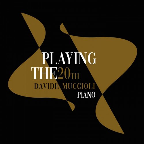 Davide Muccioli - Playing The 20th (2020) [Hi-Res]