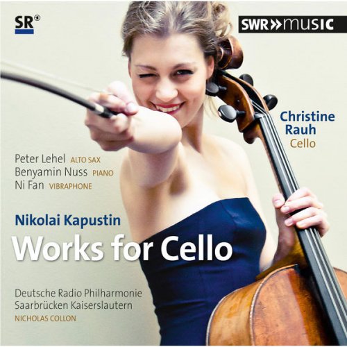 Christine Rauh - Kapustin: Works for Cello (2016)