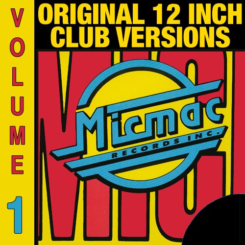 Micmac Original 12 Inch Club Versions volume 1 (2011)