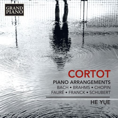 Yue He - Alfred Cortot: Piano Arrangements (2013) [Hi-Res]