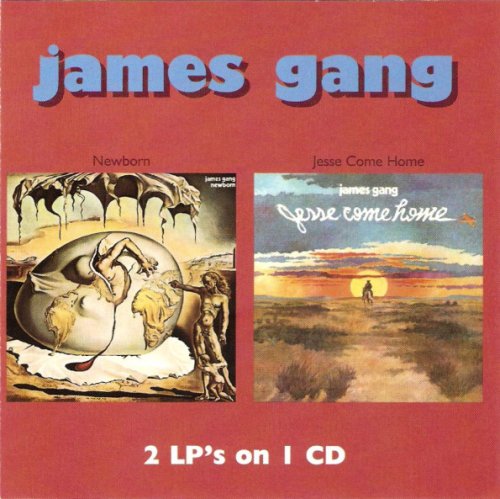 James Gang - Newborn / Jesse Come Home (Reissue) (1975-76/2004)