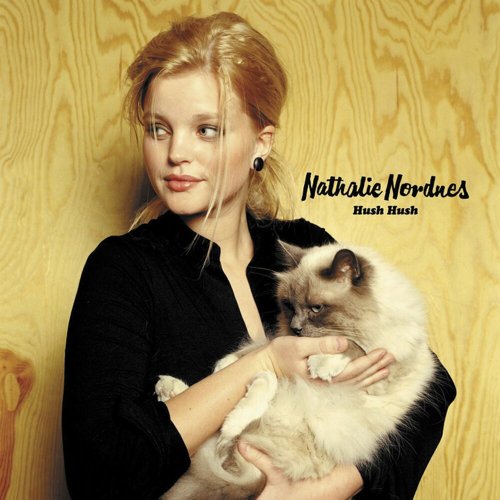 Nathalie Nordnes - Hush Hush (2003)