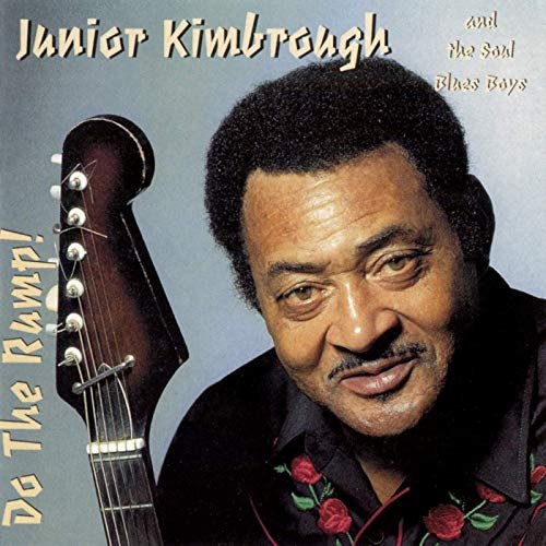 Junior Kimbrough - Do The Rump! (1997/2020)