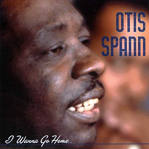 Otis Spann - Heritage Of The Blues: I Wanna Go Home (2003/2020)