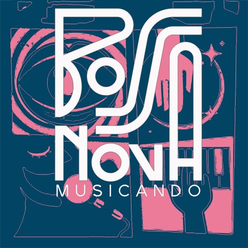 Various Artists - Bossa Nova Musicando (2020) [Hi-Res]