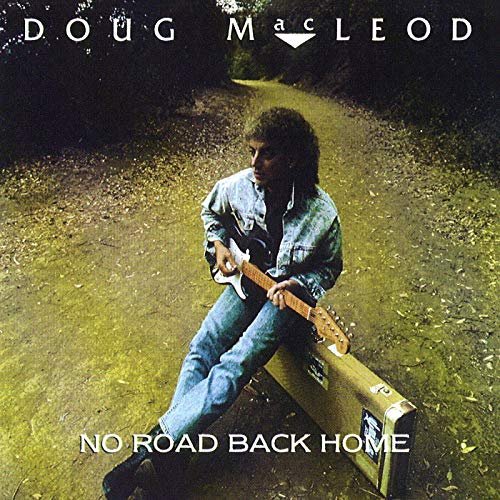 Doug MacLeod - No Road Back Home (1984/2020)