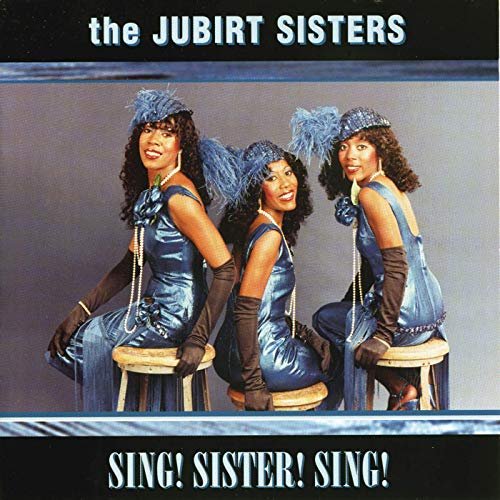 The Jubirt Sisters - Sing! Sister! Sing! (2000/2020)