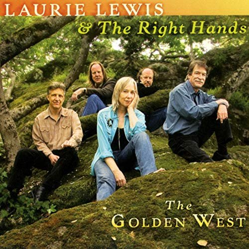 Laurie Lewis & the Right Hands - The Golden West (2006/2020)