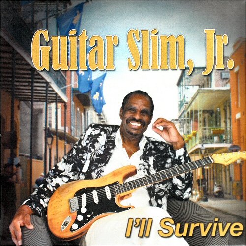 Guitar Slim, Jr. - I'll Survive (2018) [CD Rip]