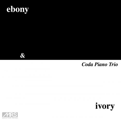 Coda Piano Trio - ebony & ivory (2020) Hi-Res