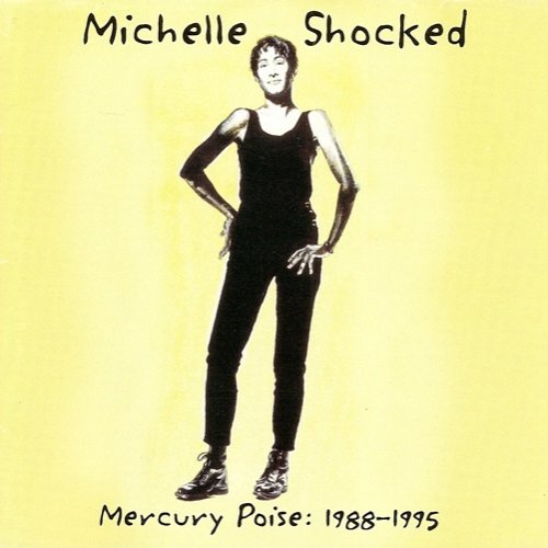 Michelle Shocked - Mercury Poise 1988-1995 (1996) CD-Rip