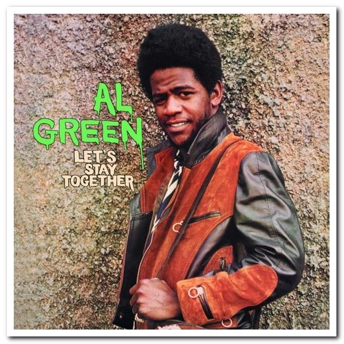 Al Green - Let's Stay Together (1972) [Remastered 2009]